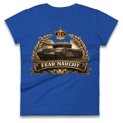 Fear Naught Royal Tank Regiment Ladies T Shirt