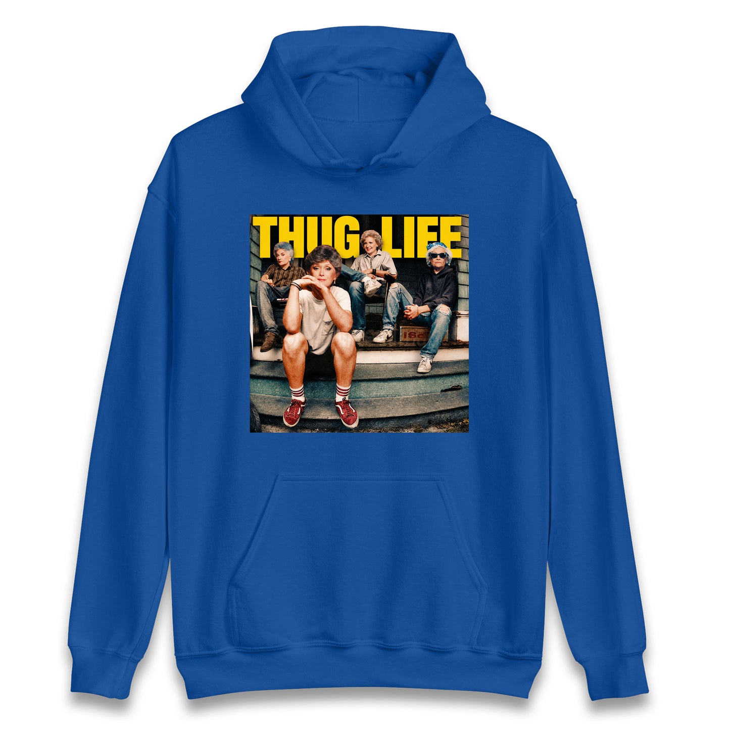 Golden Girls Thug Life Hoodie