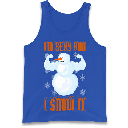 Im Sexy And I Snow It Christmas Tank Top