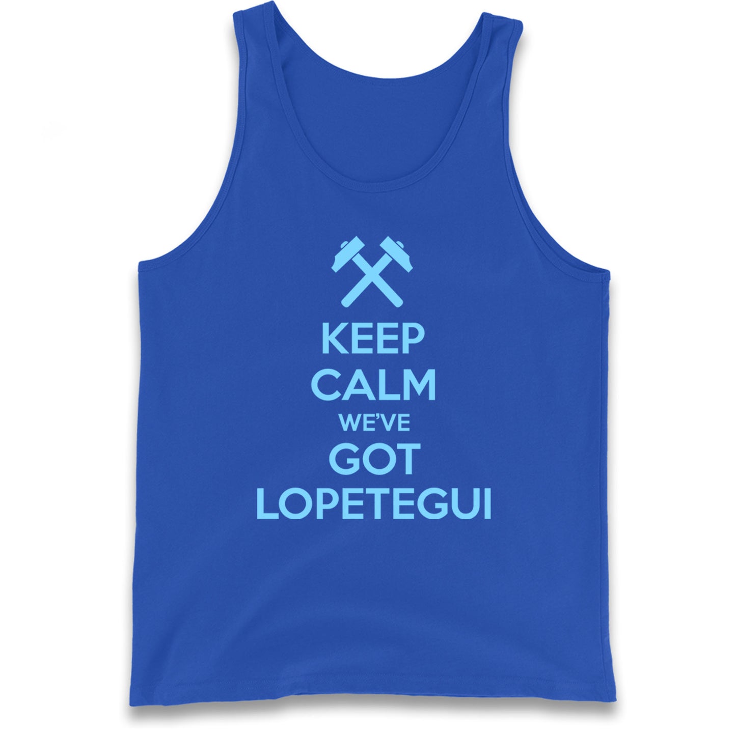 Keep Calm We've Got Lopetegui Tank Top
