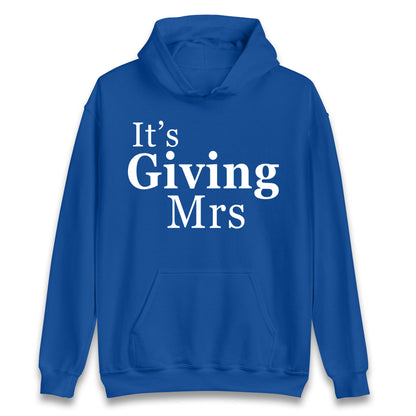 It’s Giving Mrs Hoodie