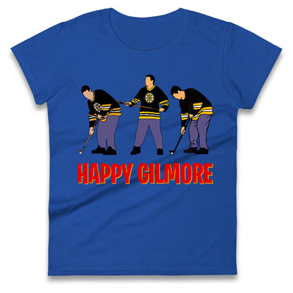 Happy Gilmore Ladies T Shirt