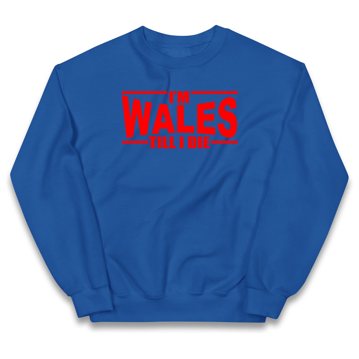 I'm Wales Till I Die Kids Jumper
