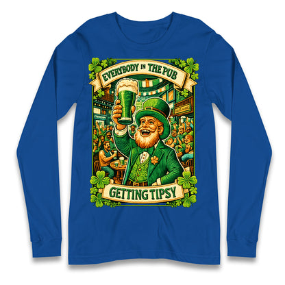 Everybody In The Pub Getting Tipsy Longsleeve T Shirt