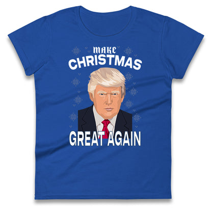 Make Christmas Great Again Ladies T Shirt