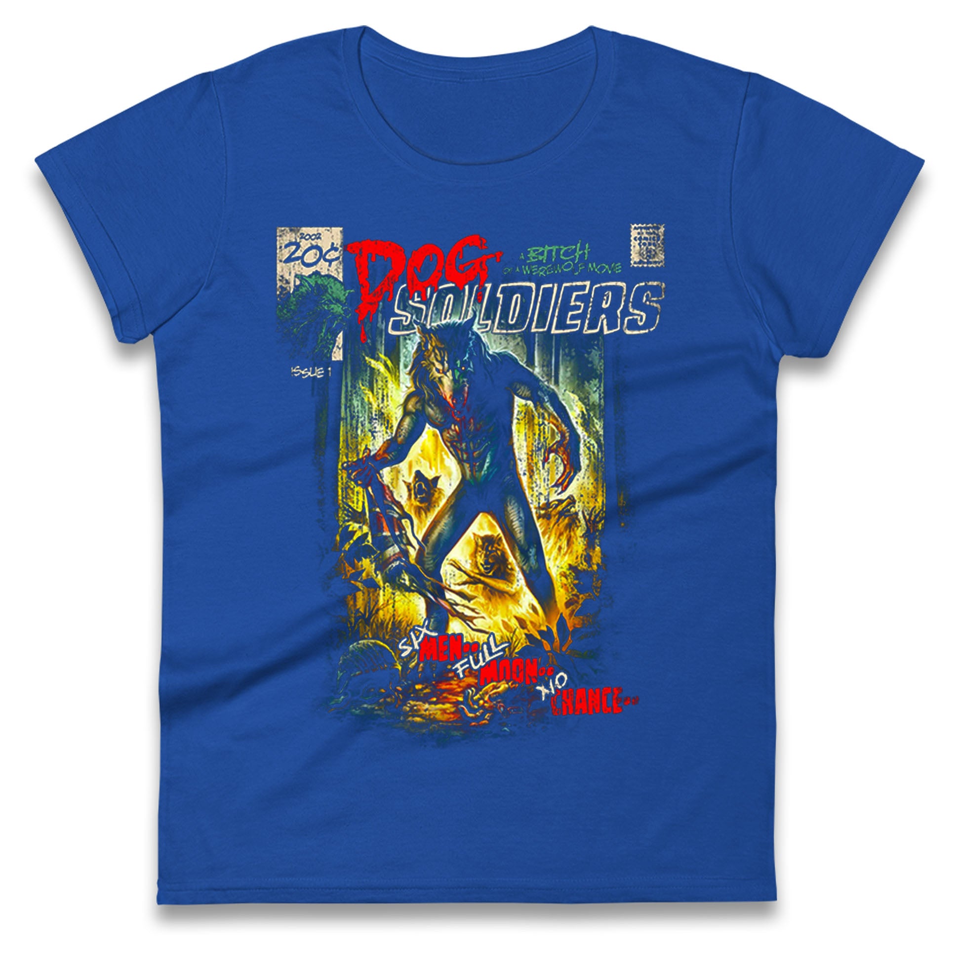Dog Soldiers A Bitch Of A Werewolf Ladies T Shirt