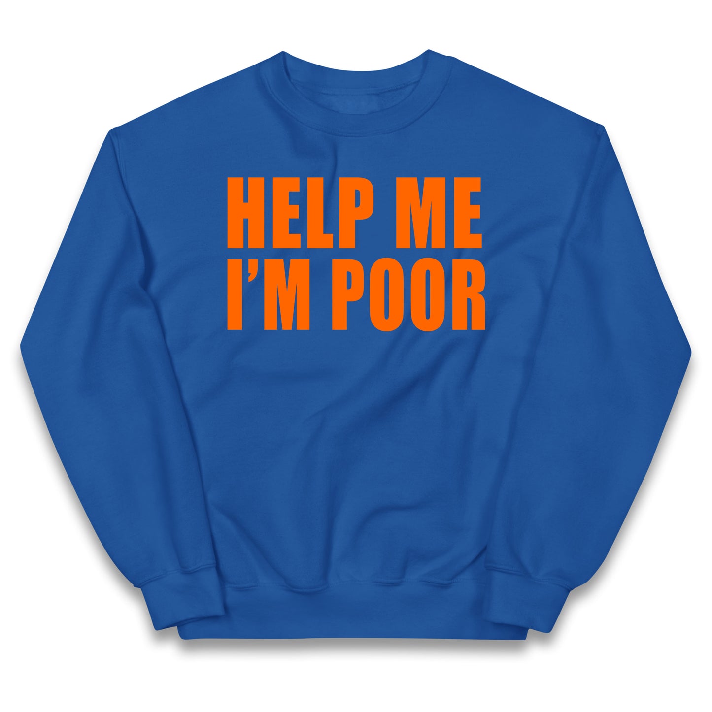 Help Me I’m Poor Kids Jumper