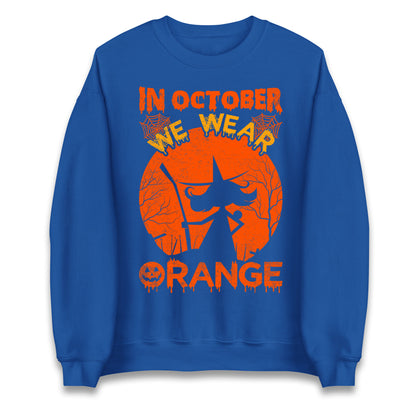 In October We Wear Orange Halloween Sweatshirt
