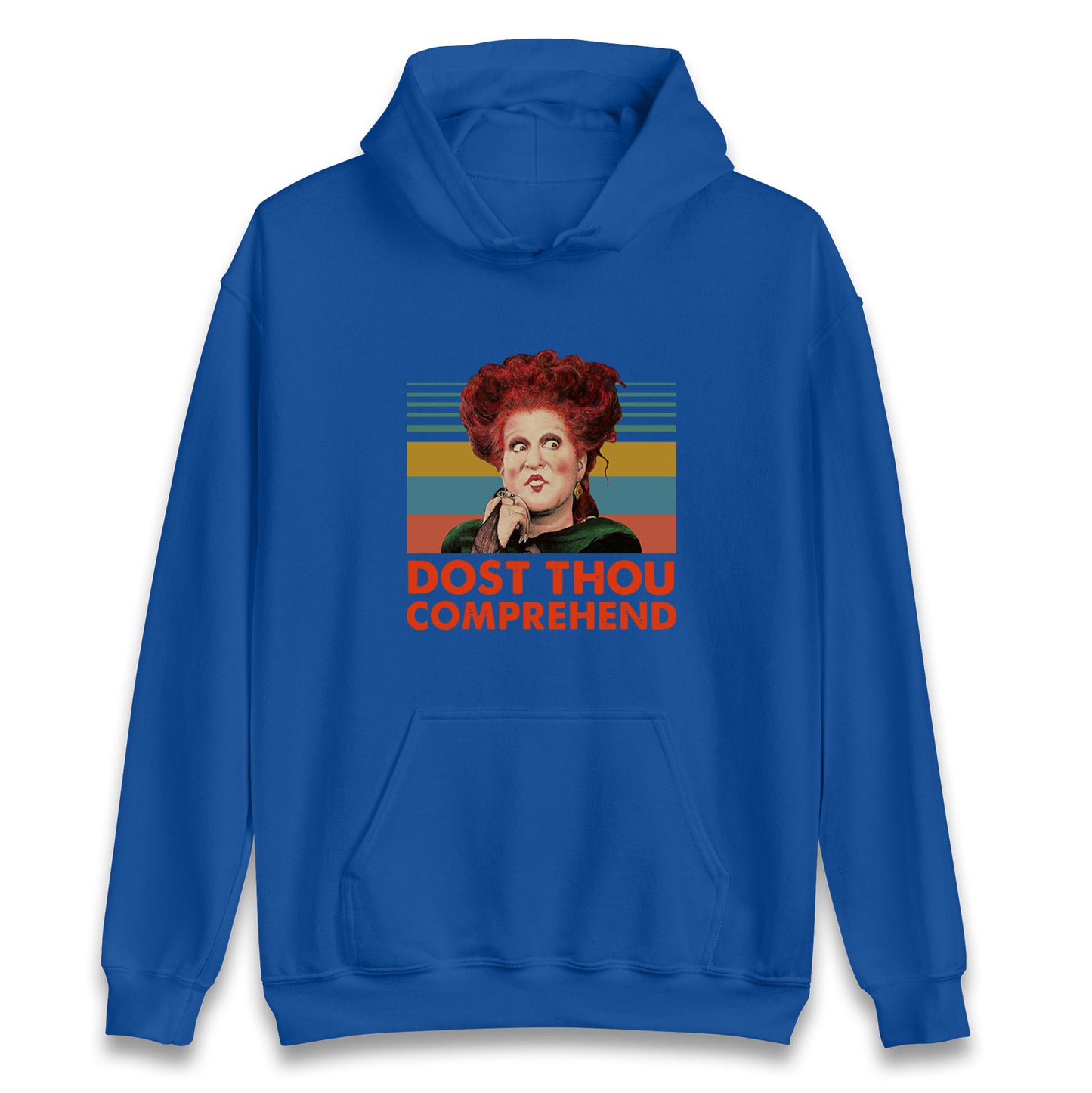 Dost Thou Comprehend Hoodie
