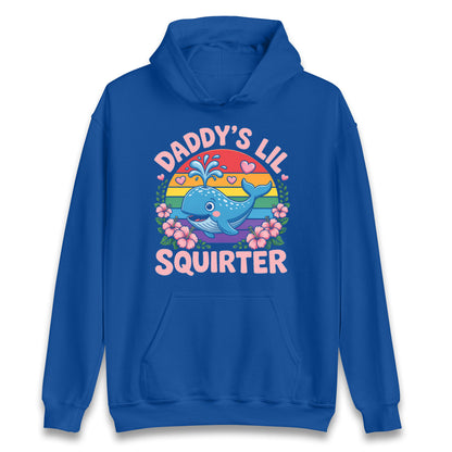 Daddys Lil Squirter Hoodie