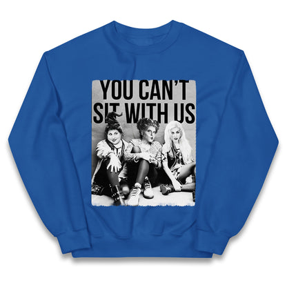 The Sanderson Sisters You Cant Sit With Us Hallowee Jumper
