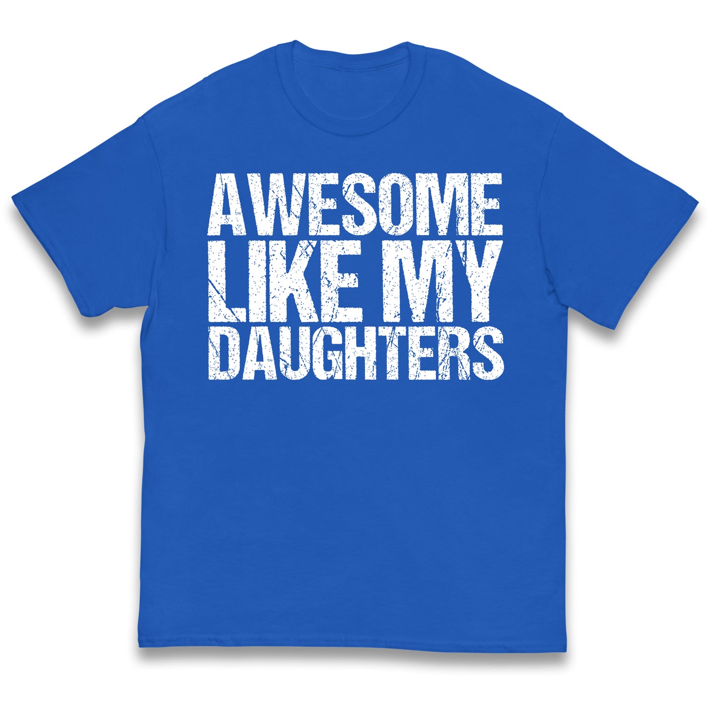 Awesome Like My Daughters Kids T Shirt