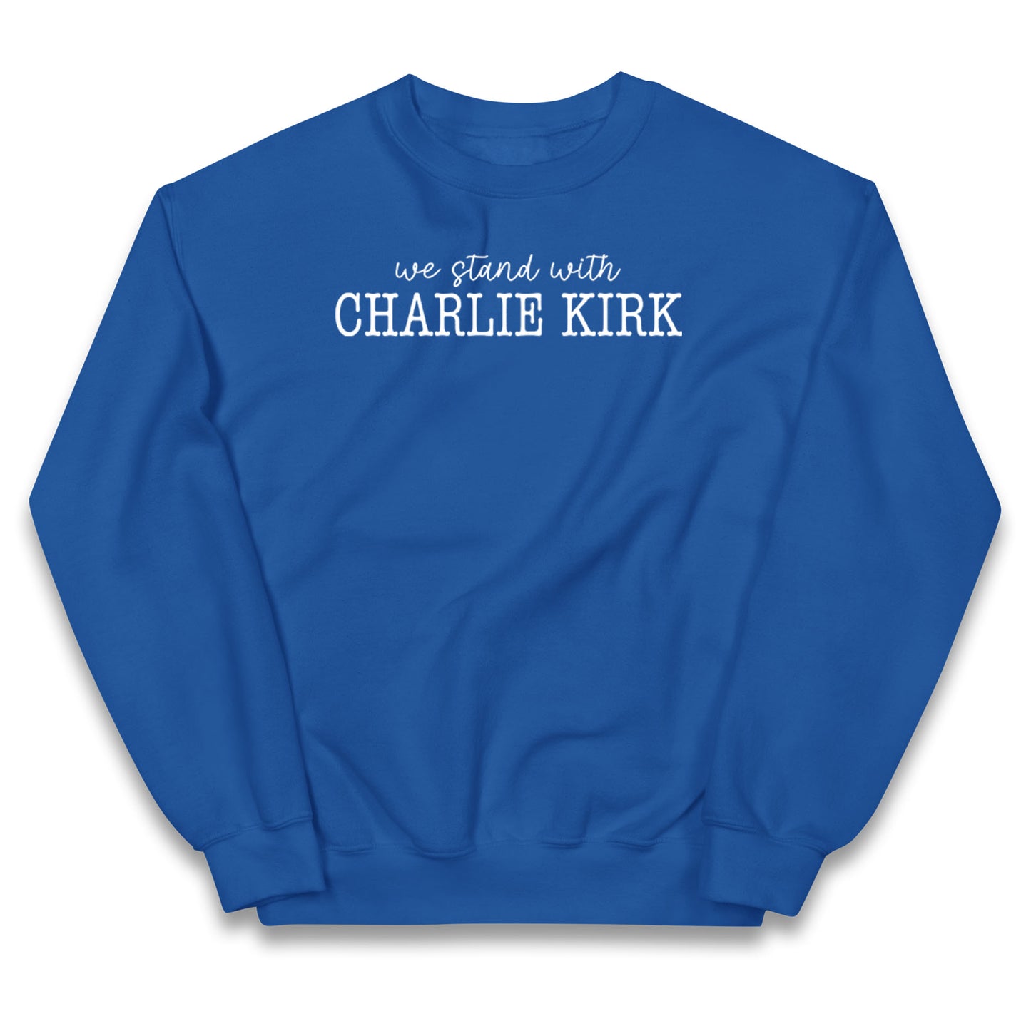 We Stand With Charlie Kirk Jumper