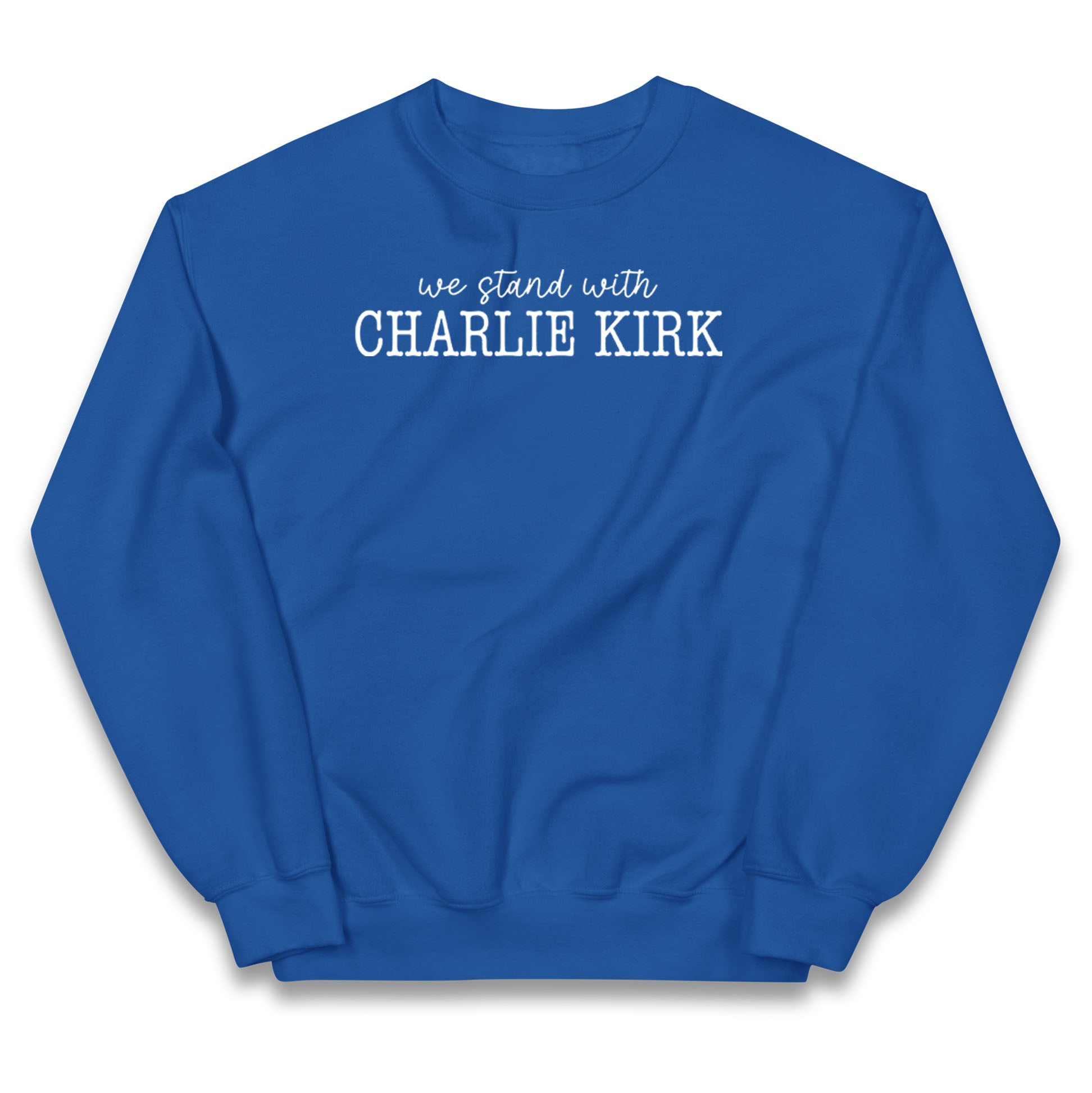 We Stand With Charlie Kirk Jumper