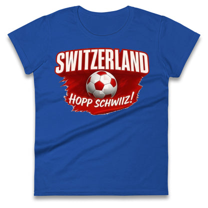 Switzerland Hopp Schwiiz! Ladies Shirt