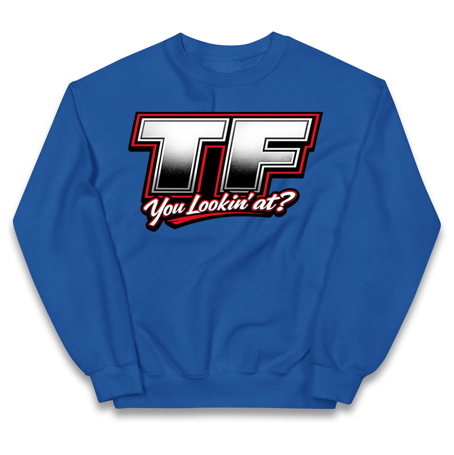 TF You Lookin' at Kids Jumper