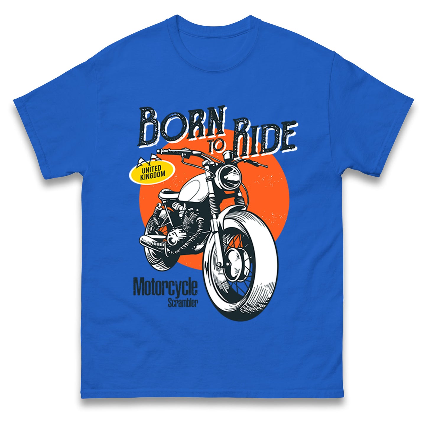 Born To Ride UK T Shirt