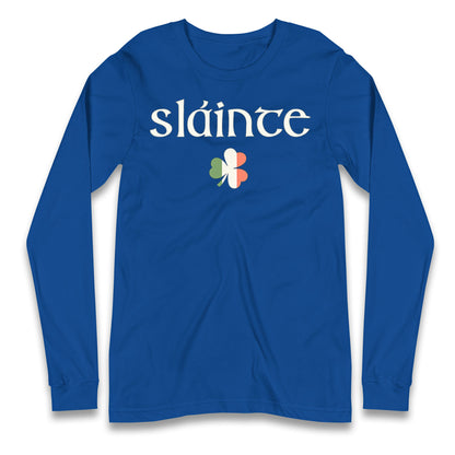 Slainte Longsleeve T Shirt
