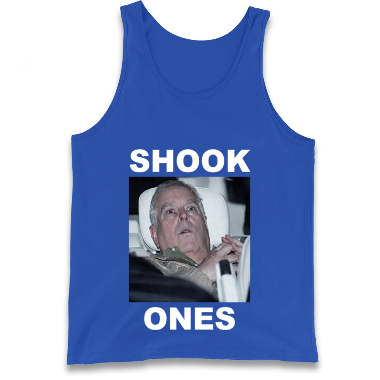Prince Andrew Shook Ones Funny Royal Tank Top