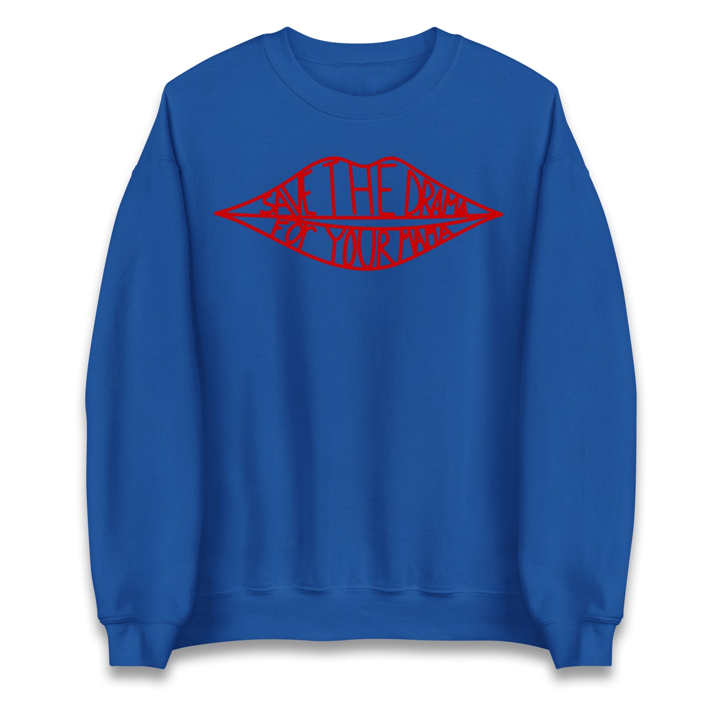 Save The Drama For Your Mama Jumper