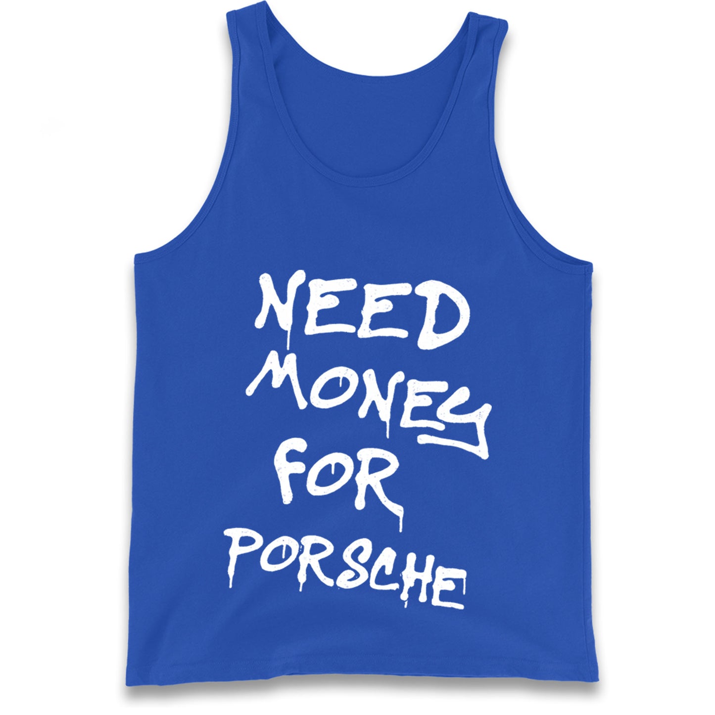 Need Money For Porsche Tank Top
