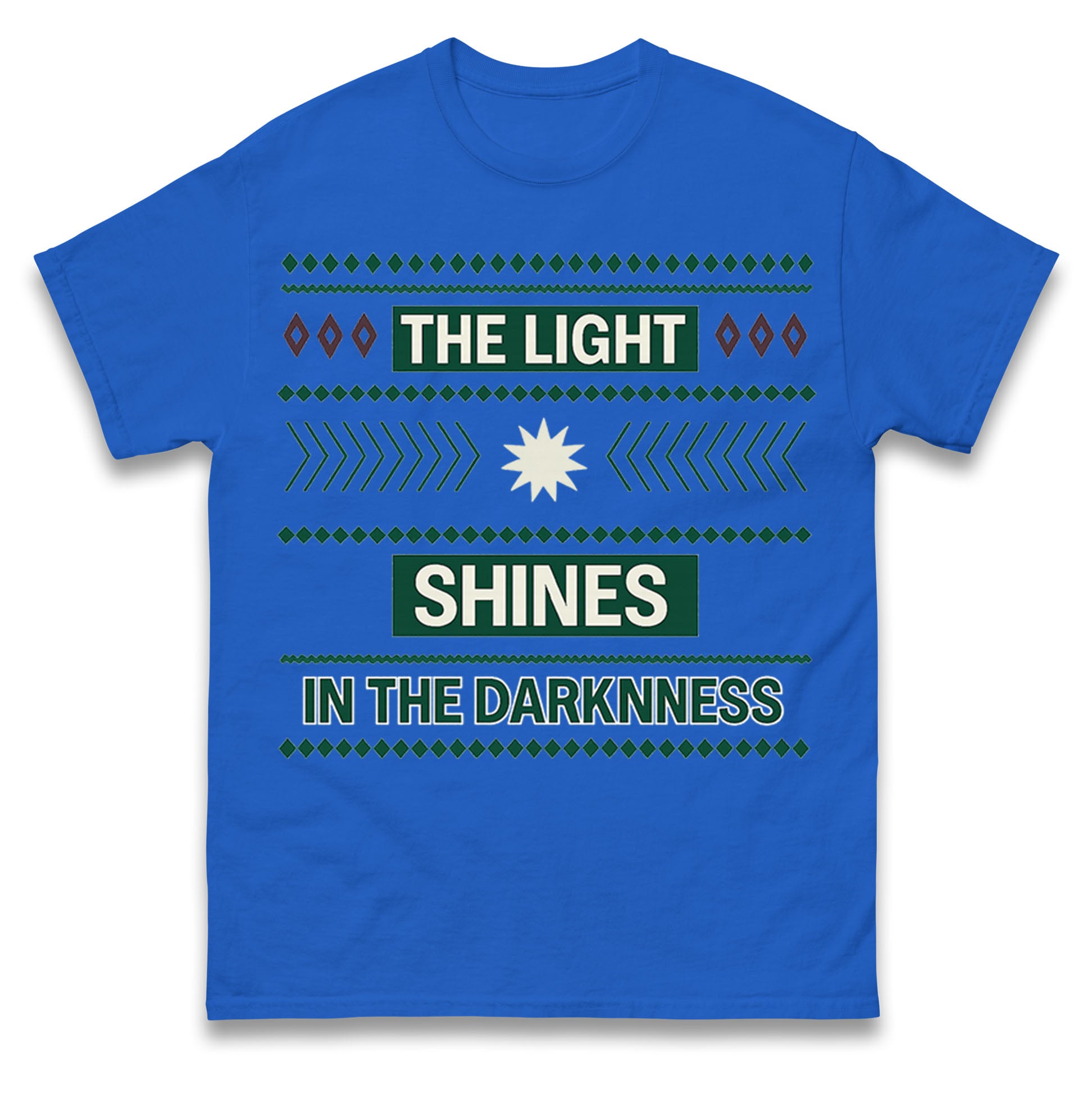 The Light Shines in the Darkness T Shirt