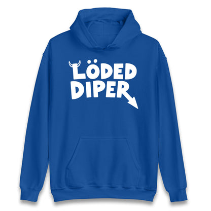 Loded Diper Hoodie