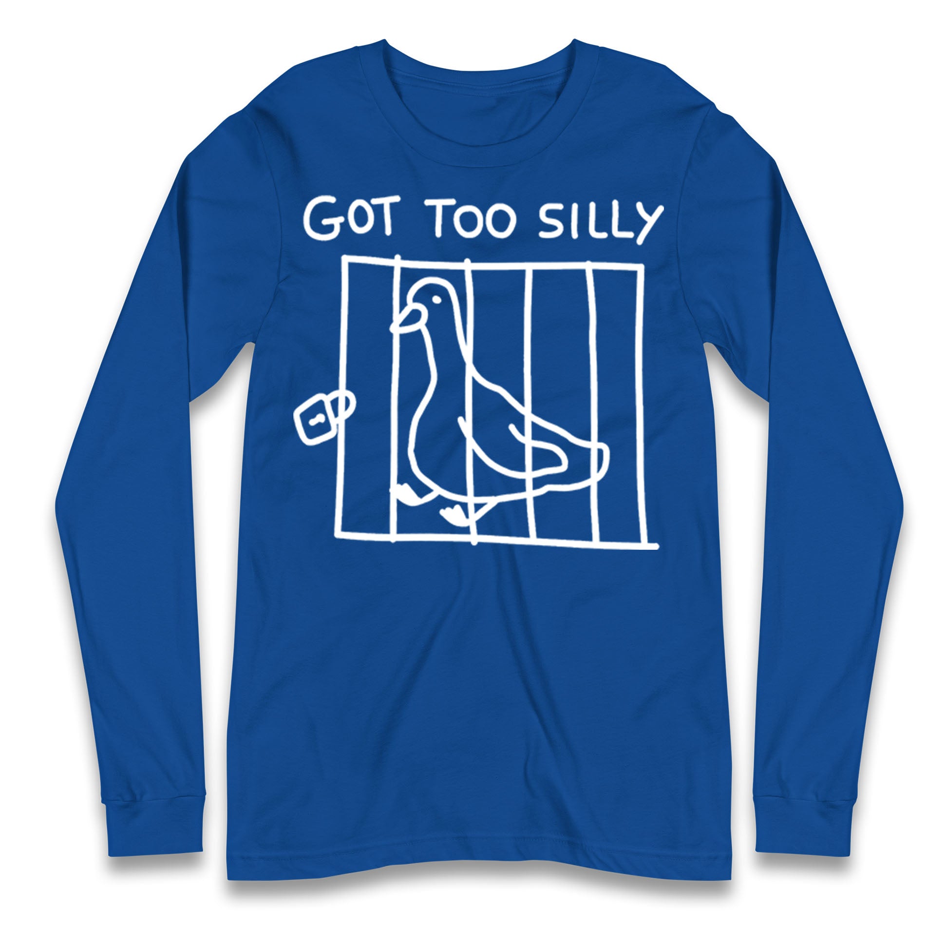 Silly Goose Longsleeve T Shirt