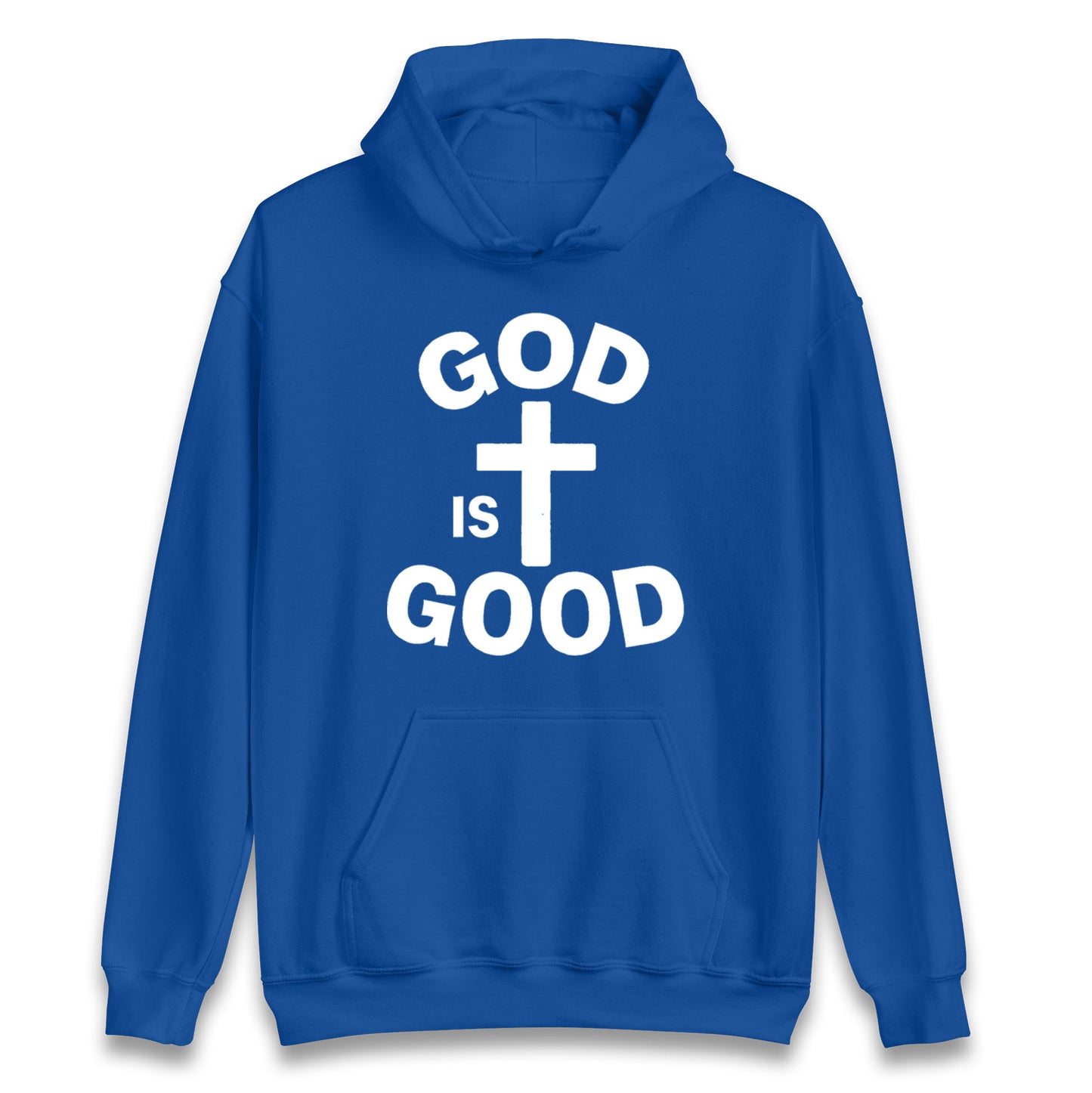 God Is Good Hoodie