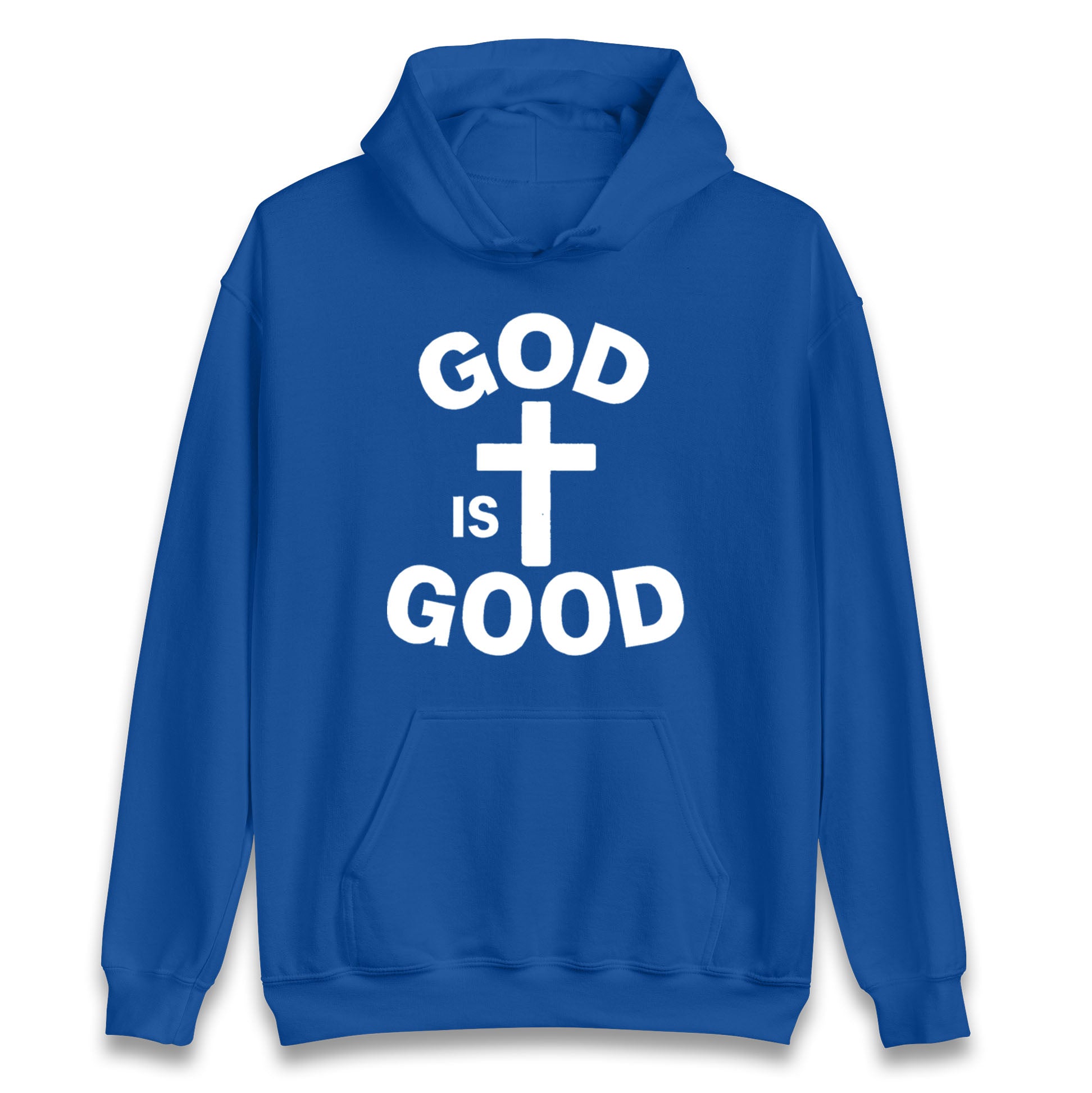 God Is Good Hoodie