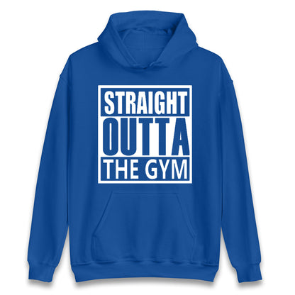 Staight Outta The Gym Unisex Hoodie