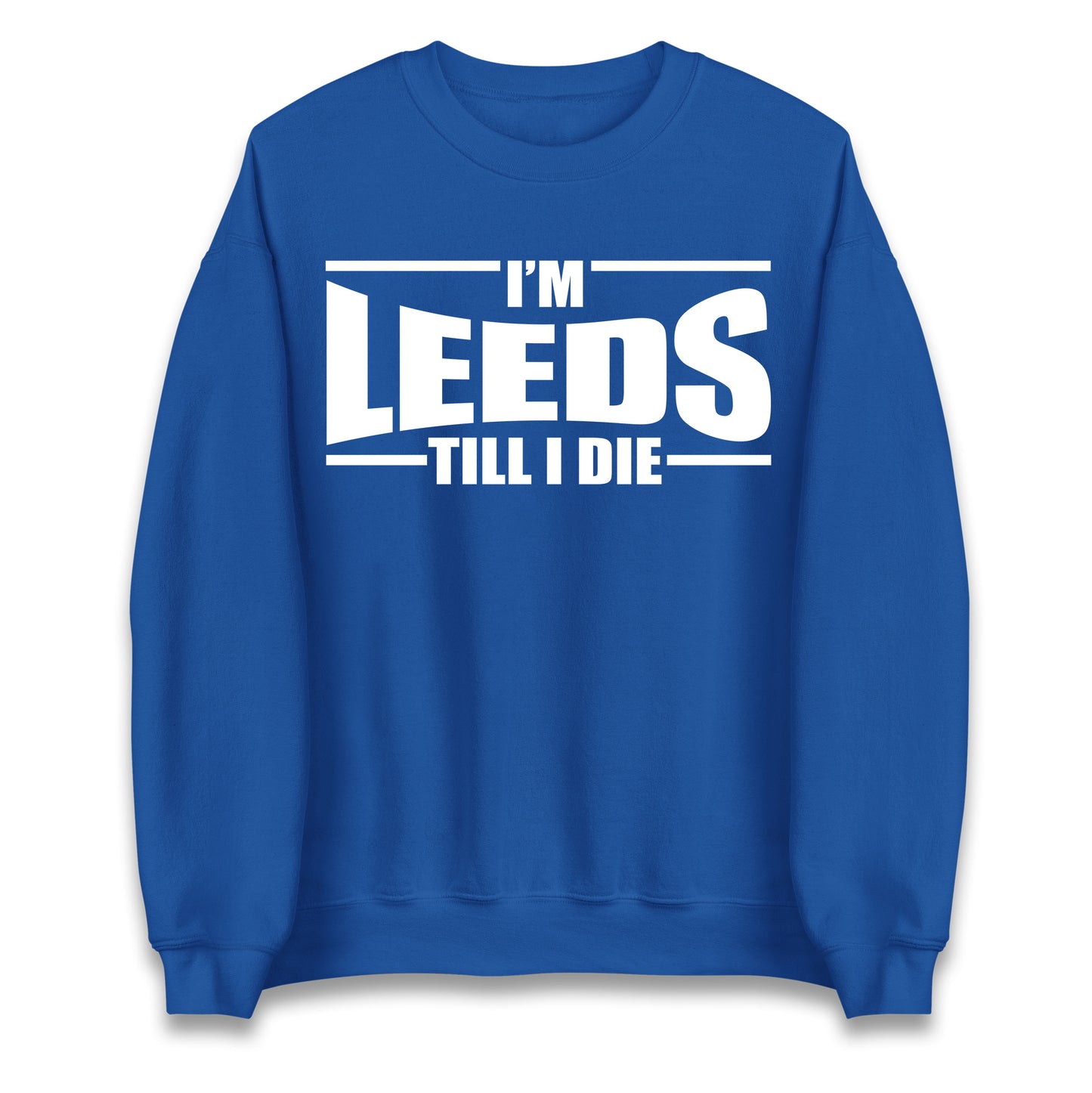 Leeds Till I Die Football Jumper