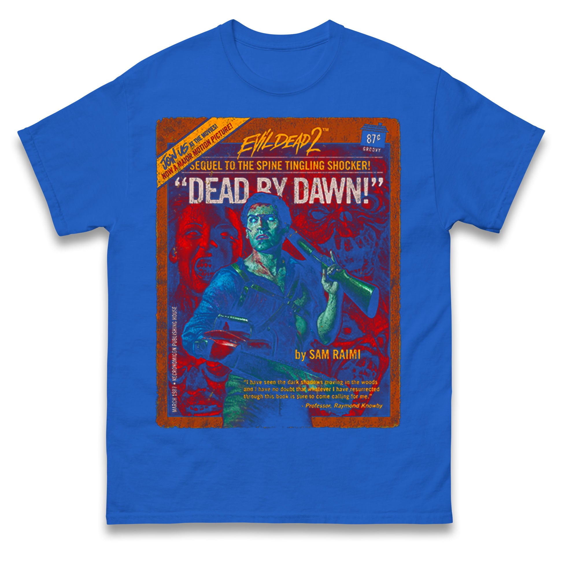 Evil Dead 2 Dead By Dawn T Shirt 