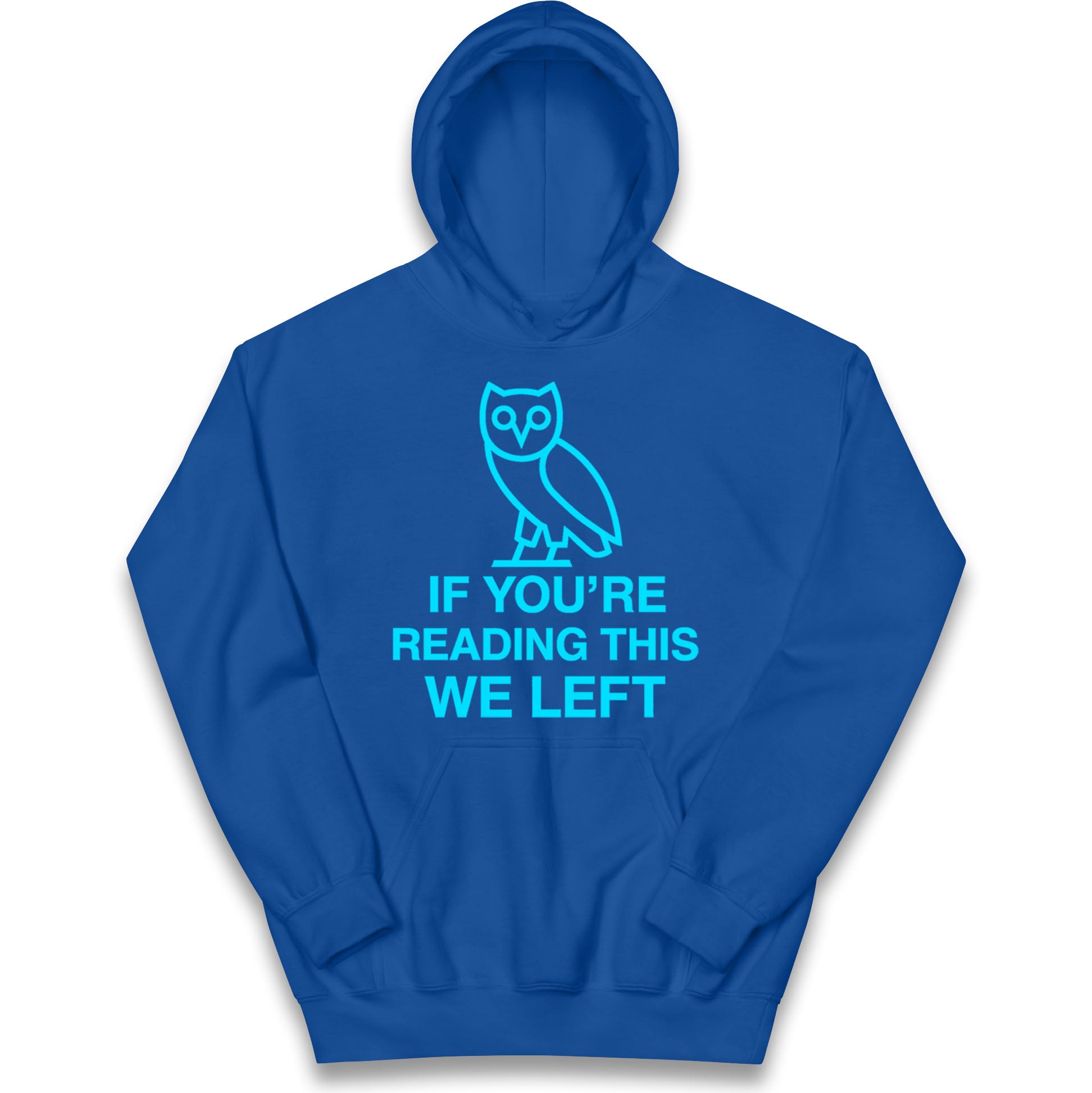 If You're Reading This We Left Kids Hoodie