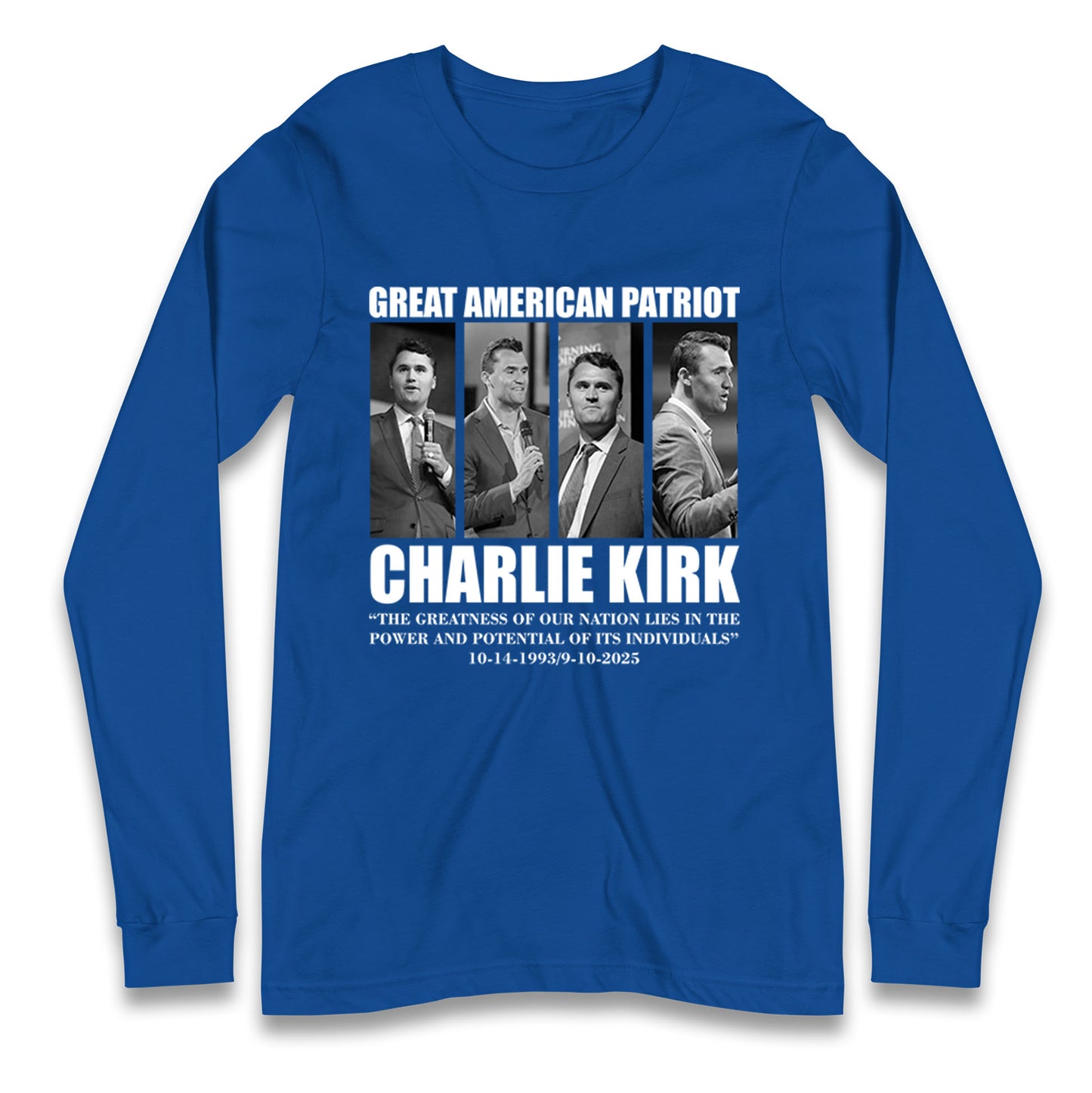 Charlie Kirk Great American Patriot Memorial Long Sleeve Shirt