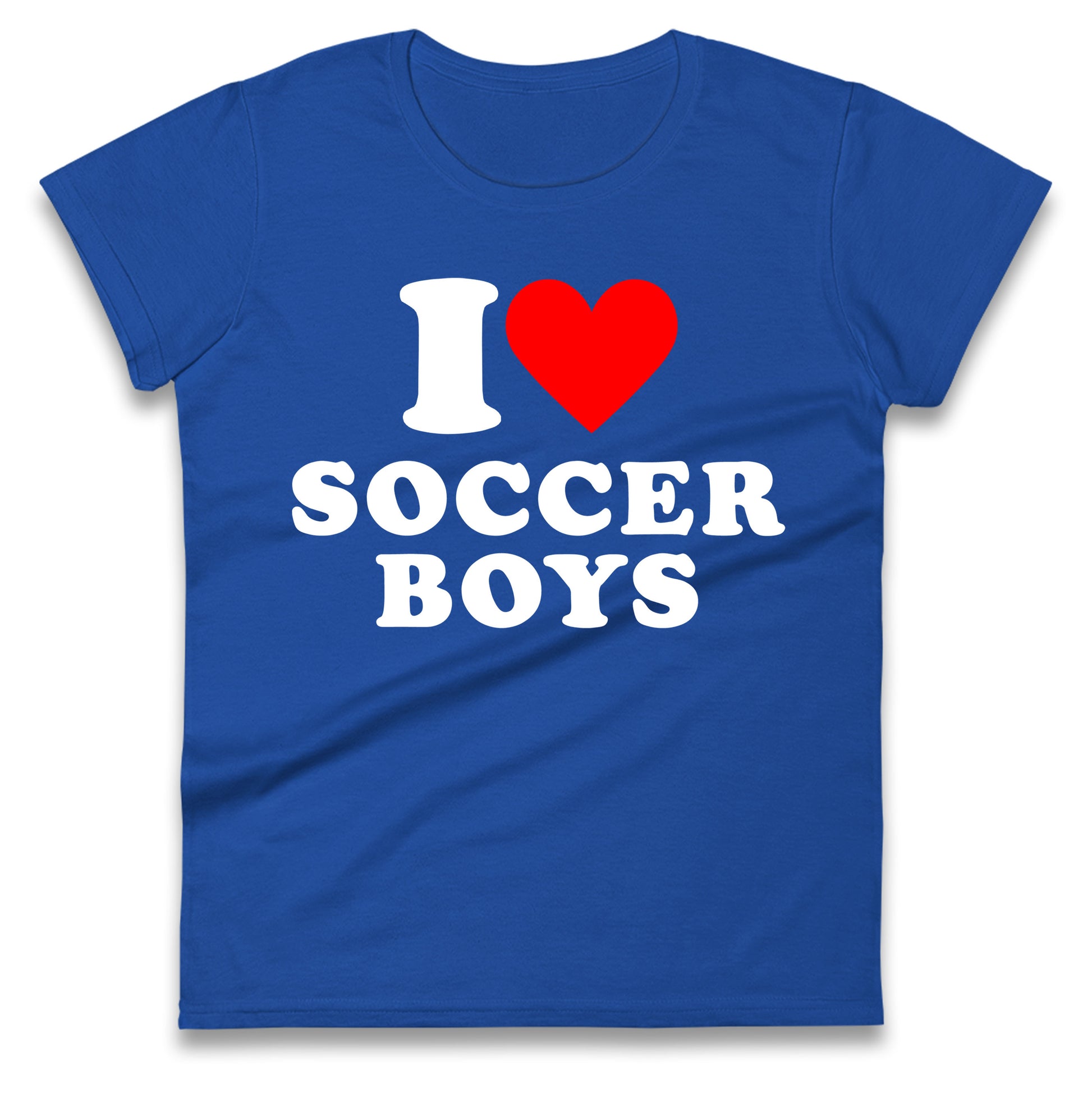 I Love Soccer Boys Ladies T Shirt