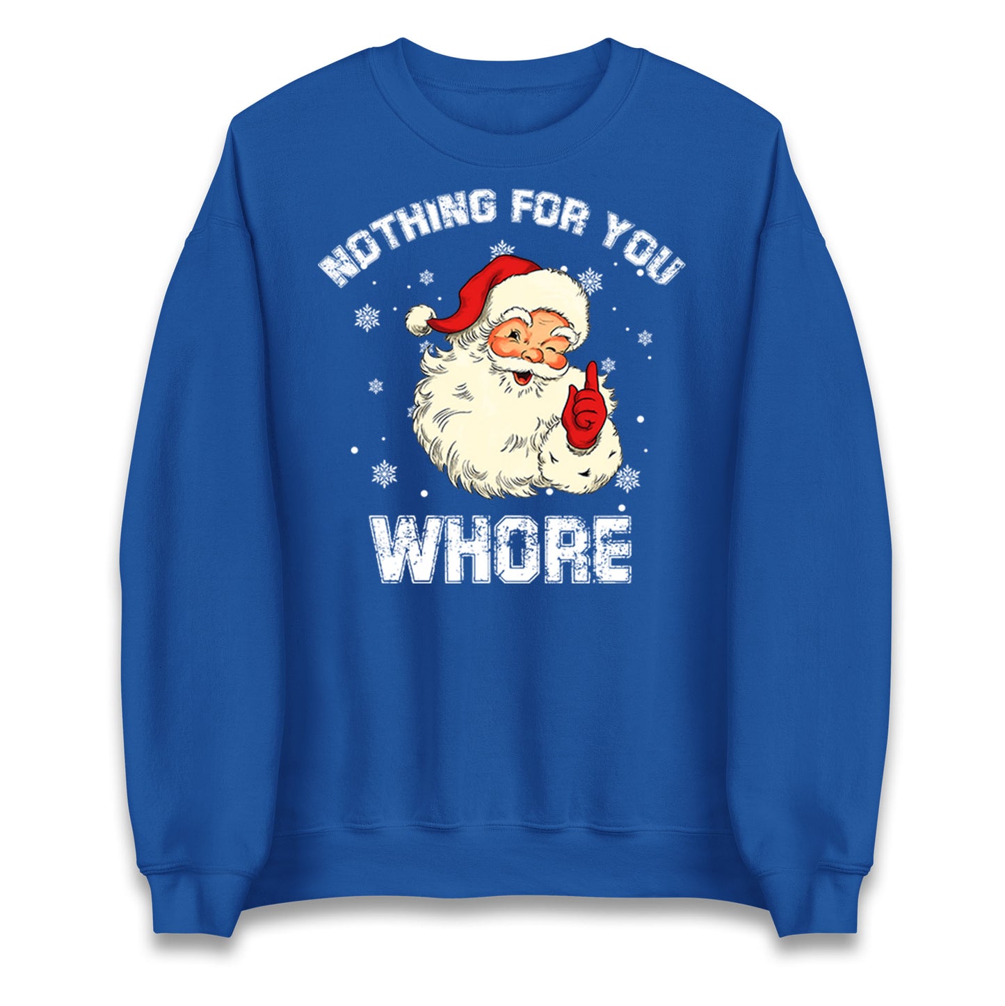 Nothing For You Whore Jumper
