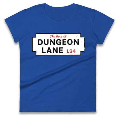 The Boys Of Dungeon Lane Ladies T Shirt