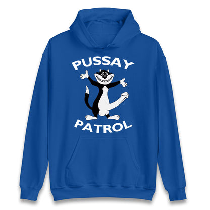 Pussay Patrol Hoodie