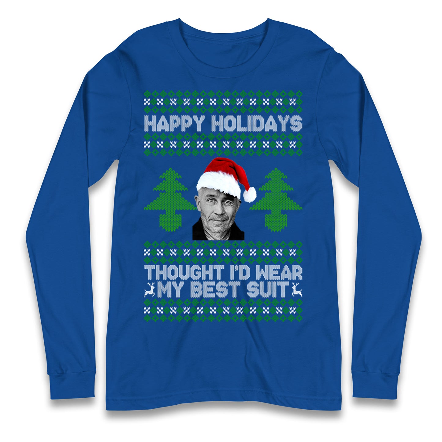 Ed Gein Christmas Longsleeve T Shirt