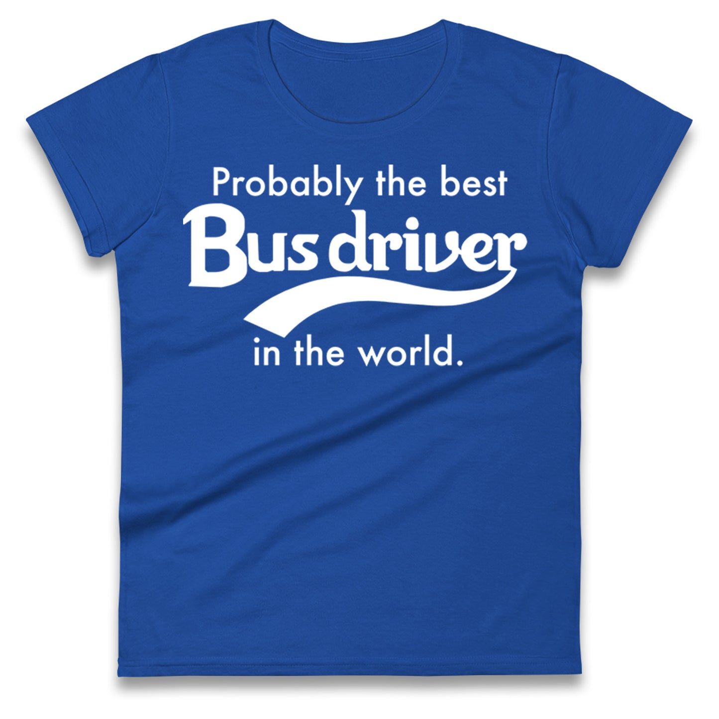 Bus Drivers Ladies T Shirt