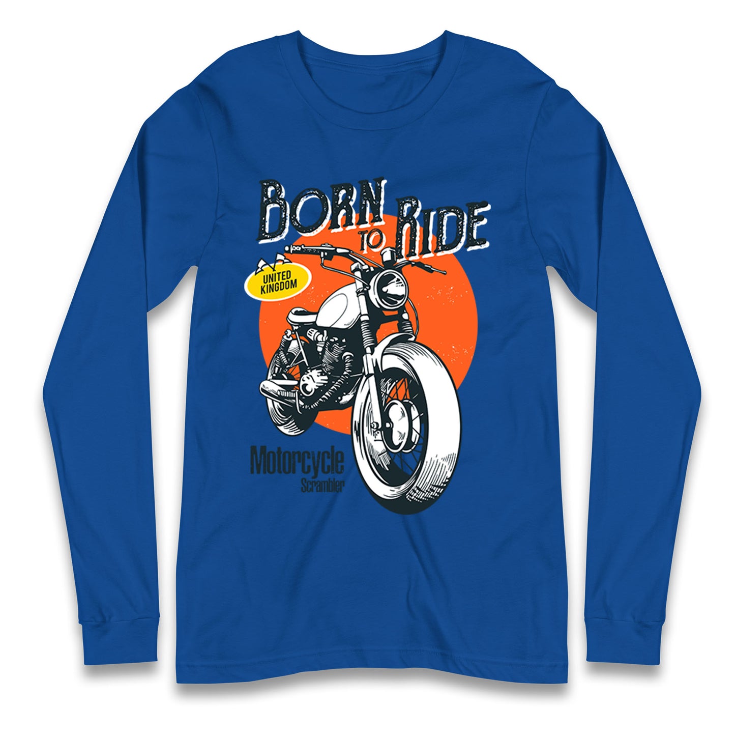 Born To Ride UK Longsleeve T Shirt