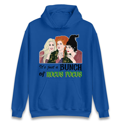 Its Just A Bunch Of Hocus Pocus Halloween Hoodie
