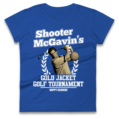 Mcgavin Happy Gilmore Ladies T Shirt 