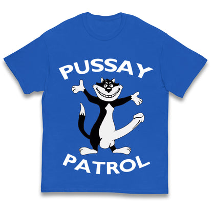 Pussay Patrol Kids T Shirt