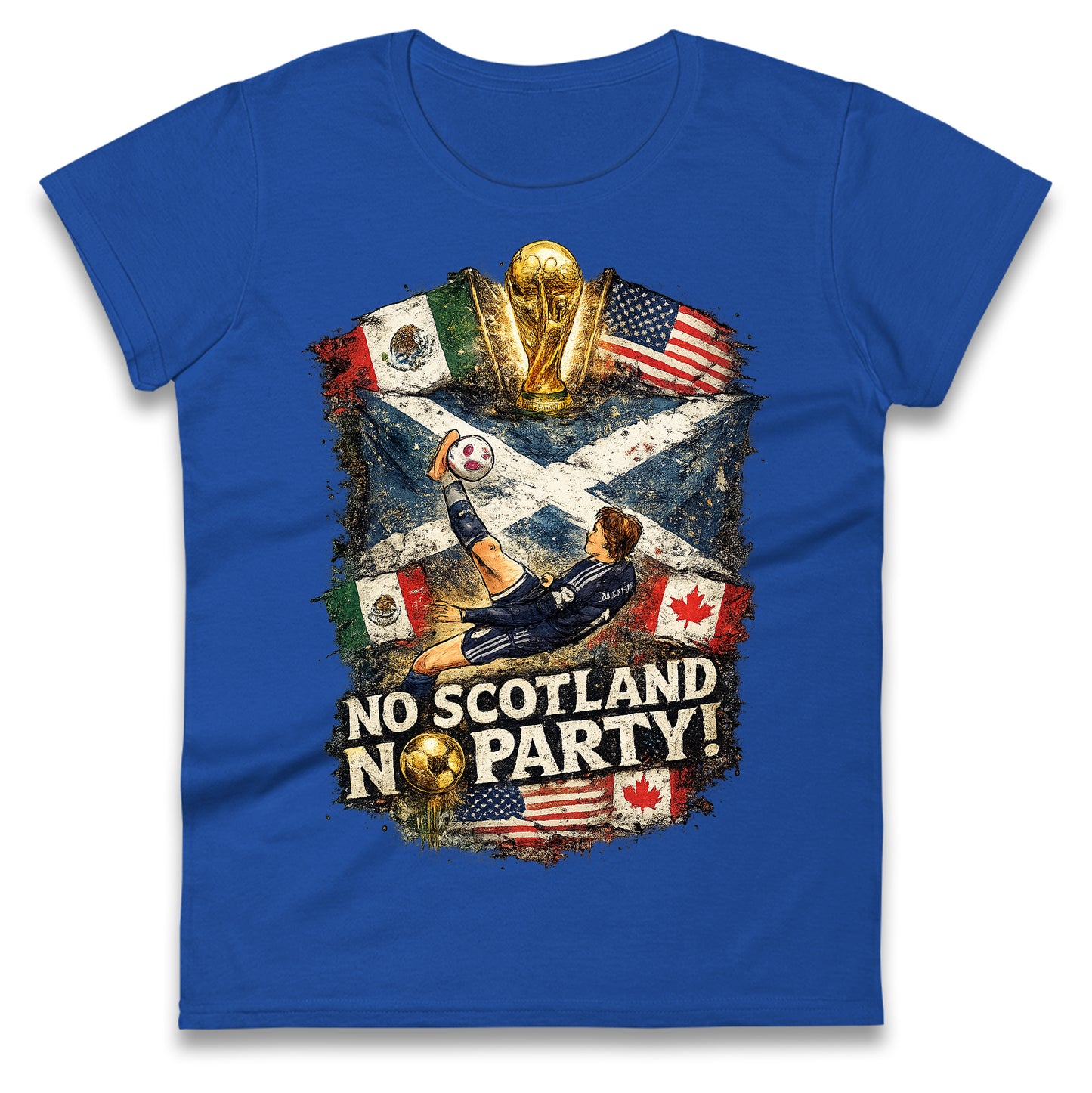 No Scotland No Party World Cup 2026 Ladies T Shirt