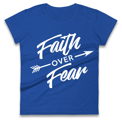 Faith Over Fear Womens Tee Top