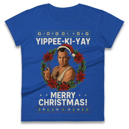 Yippee-Ki-Yay Die Hard Ladies T Shirt