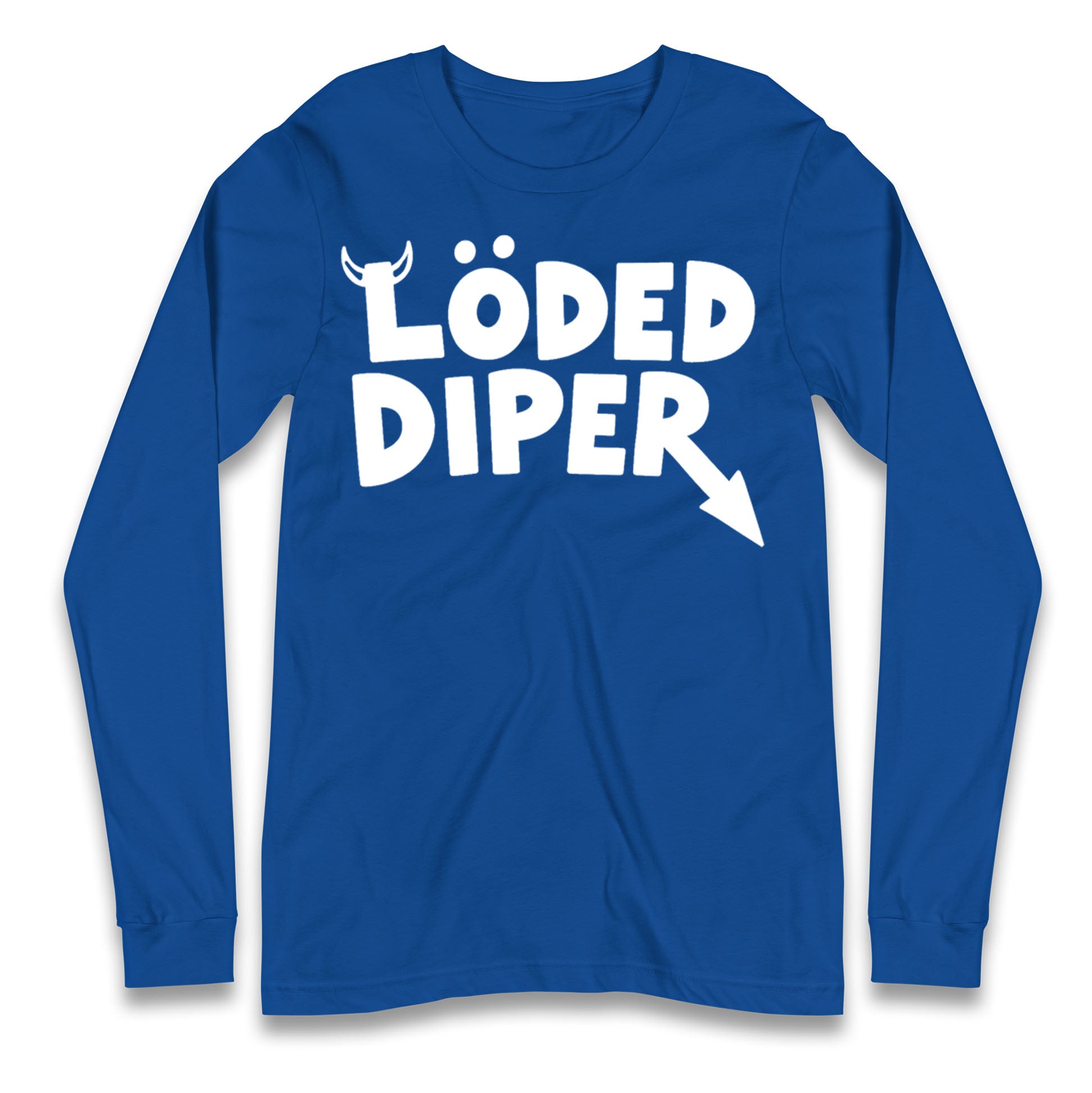 Loded Diper Longsleeve T Shirt