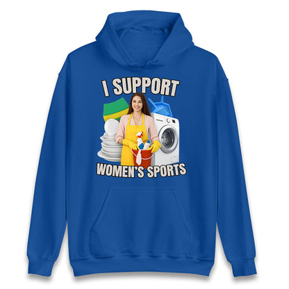 I Support Women's Sports Hoodie